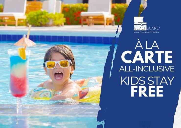 Tout Compris à la Carte + Enfants Gratuits 👨👩👧👦 Hotel Beachscape Kin Ha Cancún Tout Compris à la Carte + Enfants Gratuits 👨👩👧👦 Hotel Beachscape Kin Ha Cancún