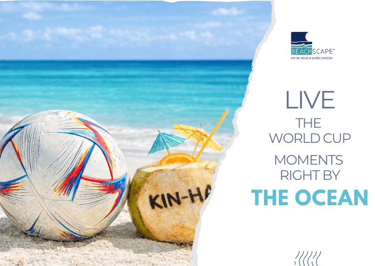 Vivez la saison de football au bord de la mer Hotel Beachscape Kin Ha Cancún Vivez la saison de football au bord de la mer Hotel Beachscape Kin Ha Cancún